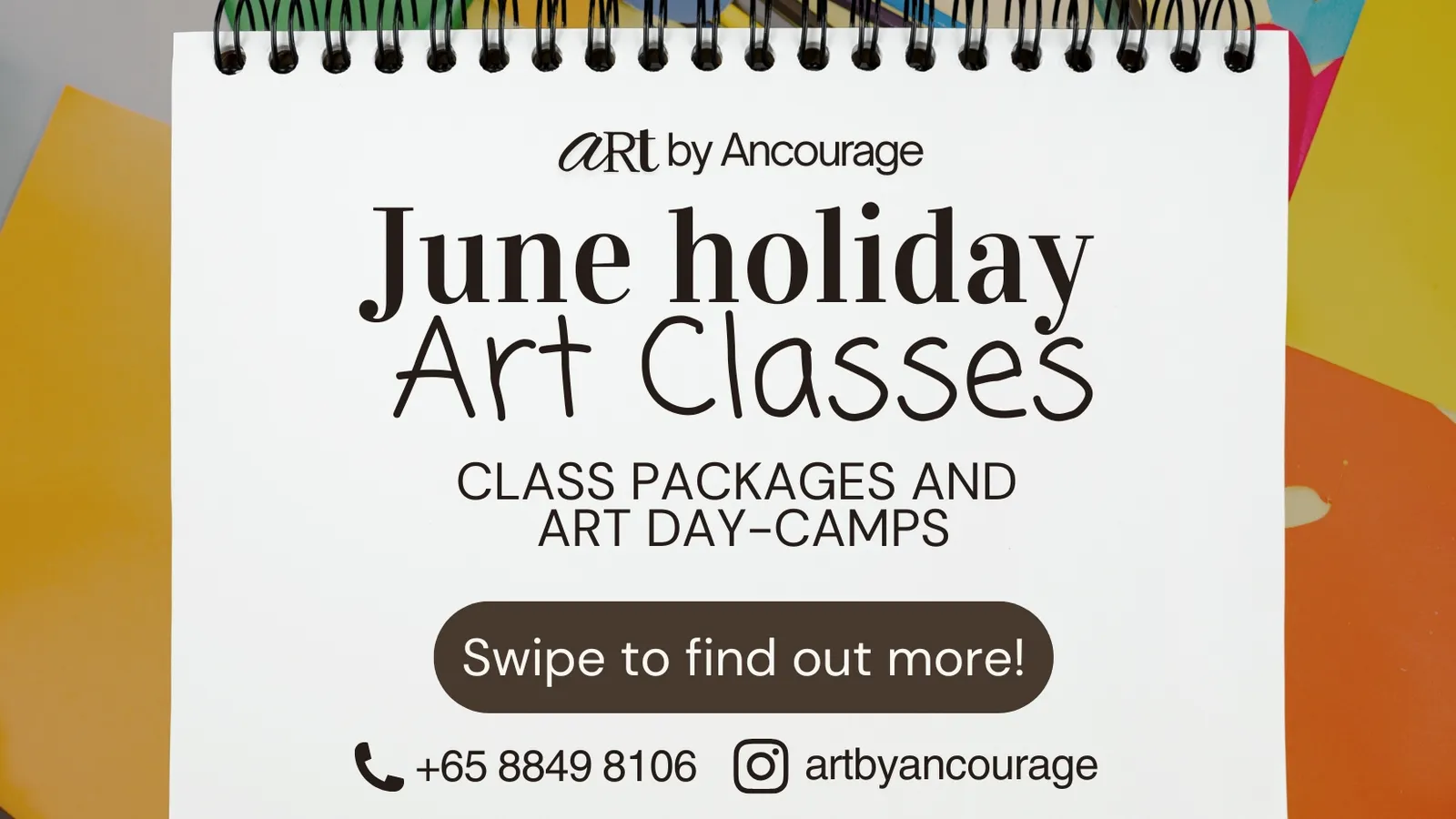 Holiday Art Camp for kids in Singapore at Art by Ancourage — Bishan & Woodlands studios, ages 5–15, themed art day camps promotional graphic