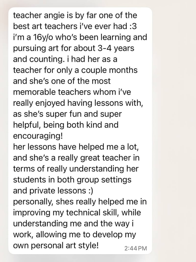 16-year-old student praising Teacher Angie as one of the best art teachers